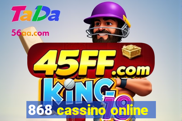 868 cassino online